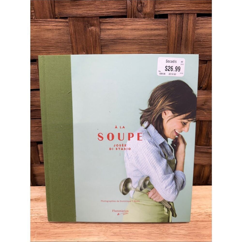 À la Soupe by Josée Di Stasio Cookbook - Light Mint & Olive Green Cover